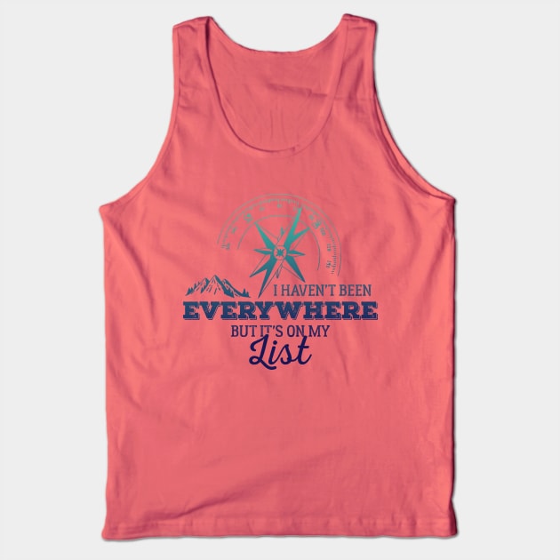 Travel adventure - wanderlust mountain shirt Tank Top by OutfittersAve